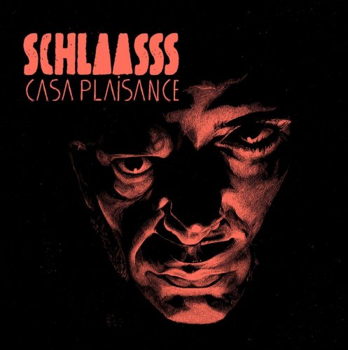 Schlaasss - Casa Plaisance (2017)