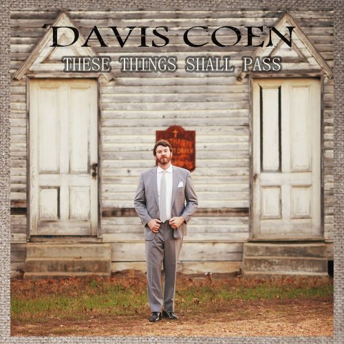 Davis Coen - These Things Shall Pass (2017)