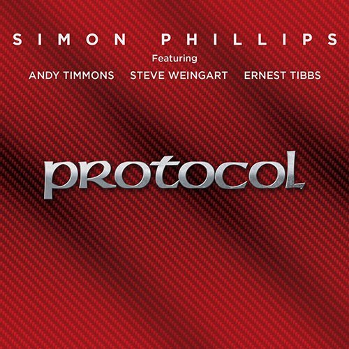 Simon Phillips - Protocol III (2015) [Hi-Res]