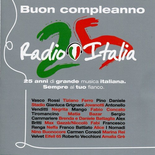VA - Buon Compleanno Radio Italia: 25 anni di grande misica Italiana (2007)