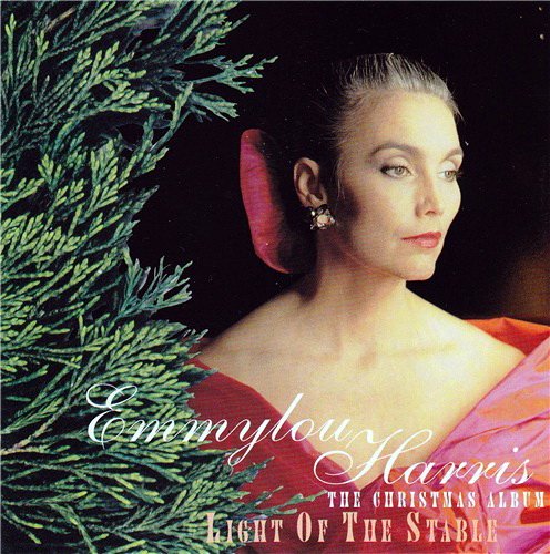 Emmylou Harris - Light Of The Stable (1992)