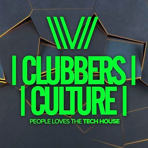 VA - Clubbers Culture: People Loves The Tech House (2017)