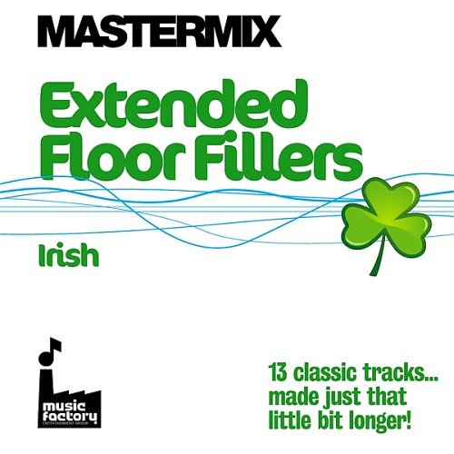 VA - Mastermix Extended Floorfillers: Irish (2017)