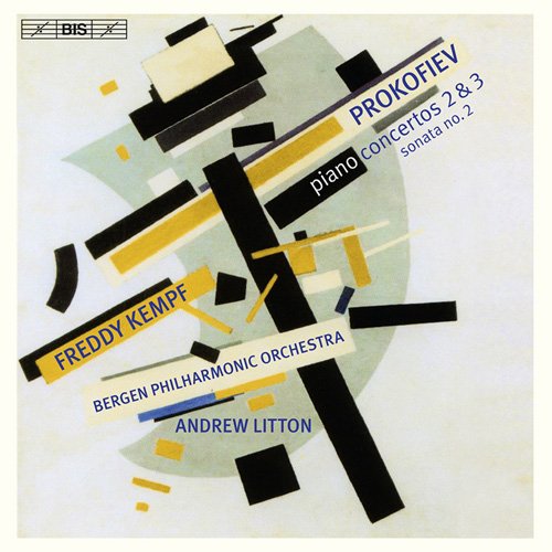 Freddy Kempf, Bergen Philharmonic Orchestra & Andrew Litton - Prokofiev: Piano Concertos 2 & 3 (2010) [SACD]