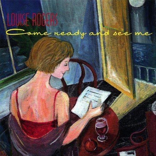 Louise Rogers - Come Ready and See Me (2007) 320kbps