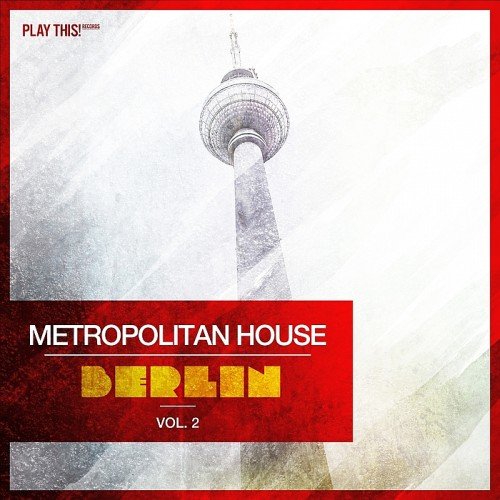 VA - Metropolitan House: Berlin Vol. 2 (2017)