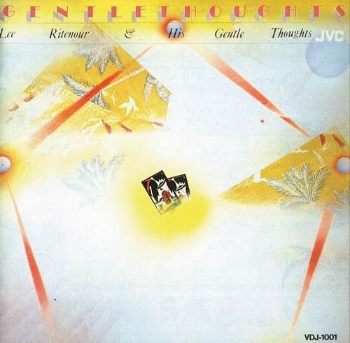 Lee Ritenour - Gentle Thoughts (1977) 320 kbps