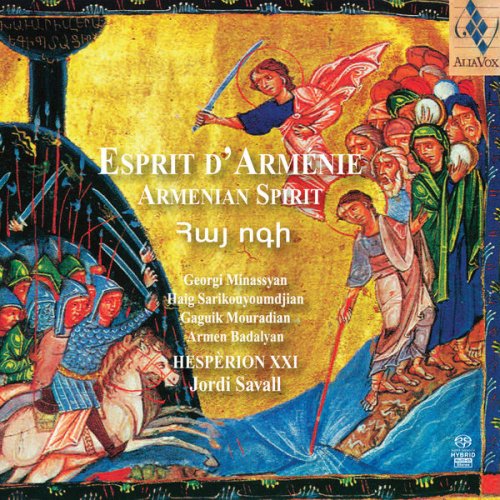 Hespèrion XXI, Jordi Savall & Haïg Sarikouyoumdjian - Armenian Spirit (Esprit d'Arménie) (2012) [Hi-Res]