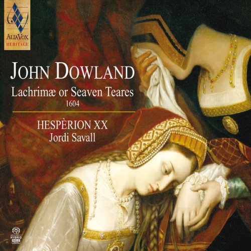Jordi Savall & John Dowland - John Dowland: Lachrimae or Seaven Teares (2013)