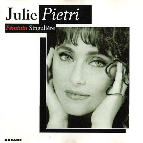 Julie Pietri - Féminin Singulière (1995)