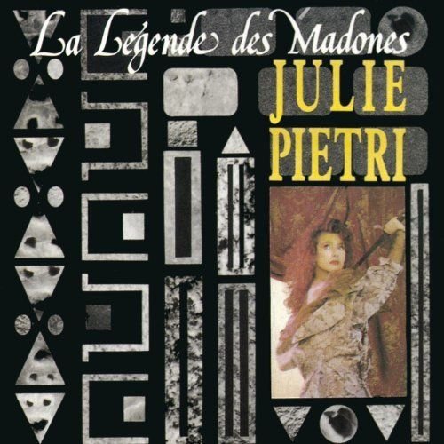 Julie Pietri - La légende des Madones (1989)