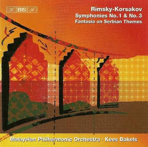 Kees Bakels & Malaysian Philharmonic Orchestra - Rimsky-Korsakov: Symphonies Nos. 1 and 3 - Fantasia On Serbian Themes (2005)