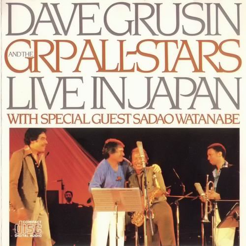 Dave Grusin & The GRP All-Stars - Live In Japan (1981) 320 kbps