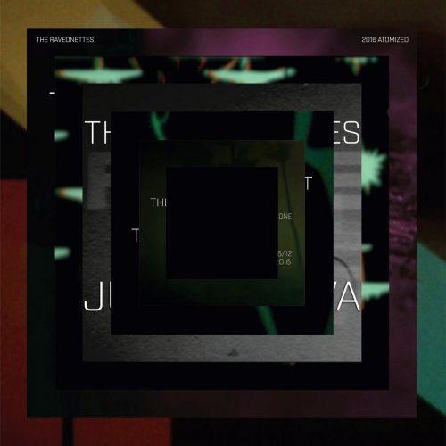 The Raveonettes - 2016 Atomized (2017)