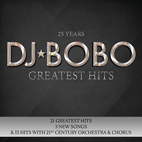 DJ BoBo - 25 Years: Greatest Hits (2017)