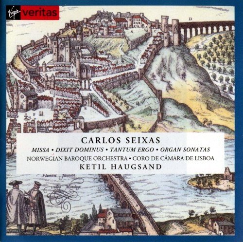 Coro de Camara de Lisboa, Norwegian Chamber Orchestra, Ketil Haugsand - Seixas-Missa, Dixit Dominus, Organ sonatas-Haugsand (1994)