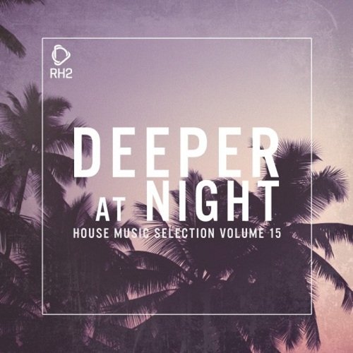 VA - Deeper At Night Vol.15 (2017)