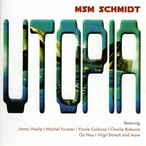 MSM Schmidt - Utopia (2015)