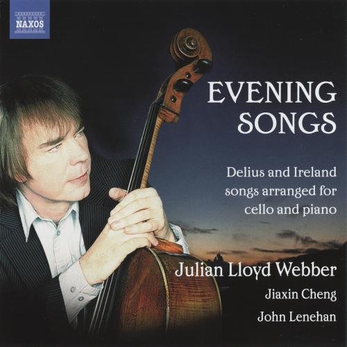 Julian Lloyd Webber, Jiaxin Cheng & John Lenehan - Delius & Ireland: Evening Songs (2012)