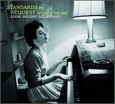 Eddie Higgins - Standards By Request 1st Day & 2nd Day (2008)