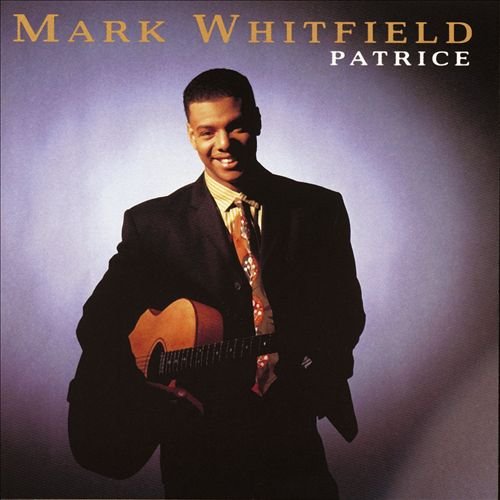 Mark Whitfield - Patrice (1991)