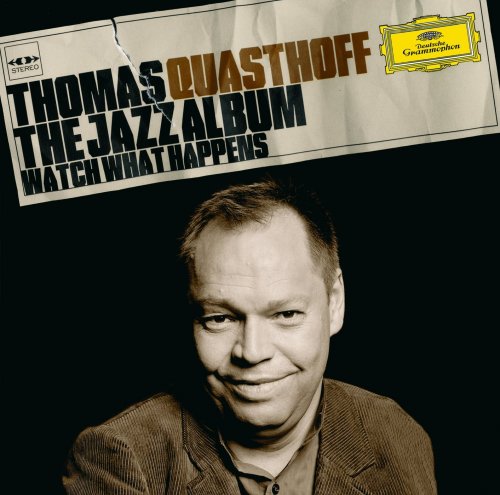 Thomas Quasthoff - The Jazz Album: Watch What Happens (2007) 320kbps