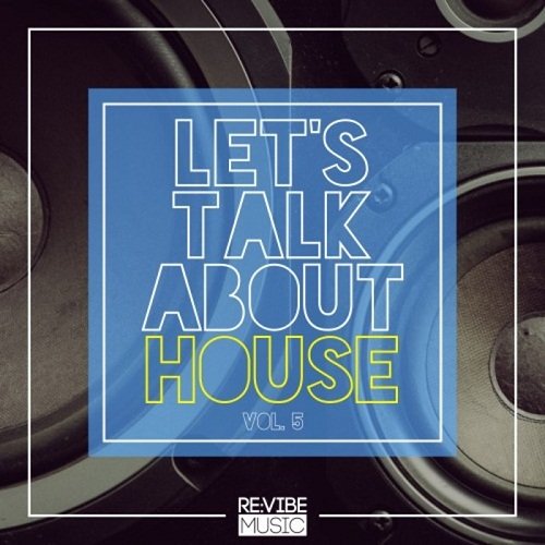 VA - Let's Talk About House Vol. 5 (2017)