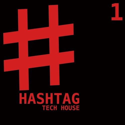 VA - Hashtag Tech House Vol. 1 (2017)