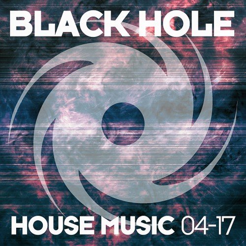 VA - Black Hole House Music 04-17 (2017)