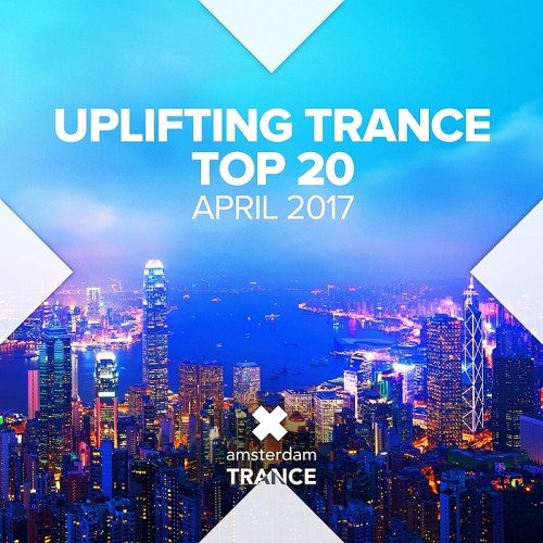 VA - Uplifting Trance Top 20, April 2017 (2017)