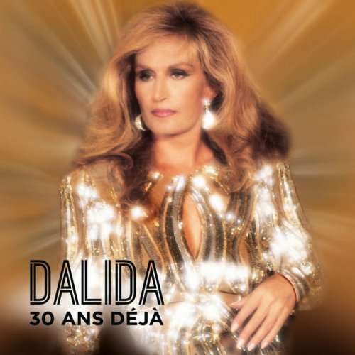 Dalida - 30 ans déjà (2017)