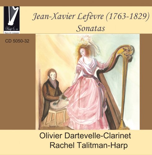 Olivier Dartevelle, Rachel Talitman - Jean-Xavier Lefevre - Sonatas (2013)