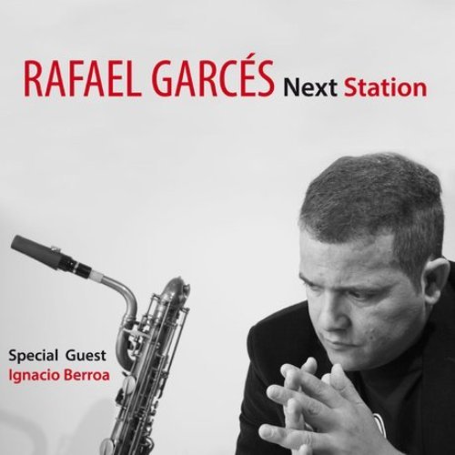 Rafael Garcés - Next Station (2016)