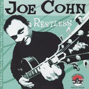 Joe Cohn ‎- Restless (2006)