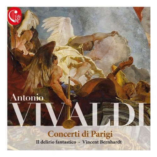 Vincent Bernhardt & Il delirio fantastico - Vivaldi: Concerti di Parigi (2017) [Hi-Res]