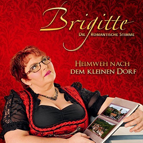 Brigitte - Heimweh Nach Dem Kleinen Dorf (2017)