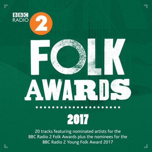 VA - BBC Radio 2- Folk Awards 2017 (2017) Lossless
