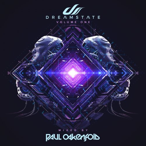 Paul Oakenfold - Dreamstate, Volume One (2017) Lossless