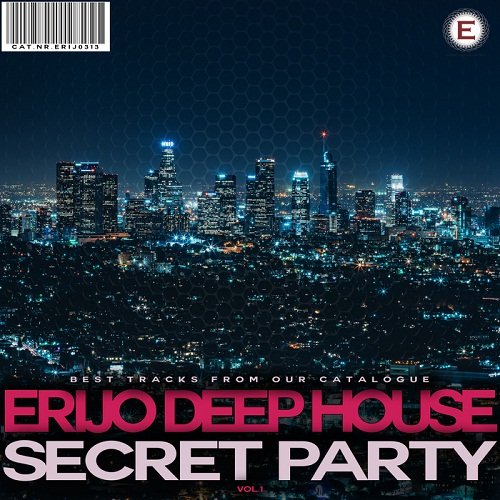 VA - ERIJO Deep House Secret Party Vol. 1 (2017)