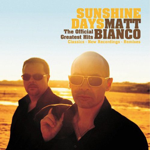 Matt Bianco - Sunshine Days: The Official Greatest Hits (2010)
