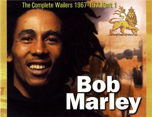 Bob Marley & The Wailers - The Complete Bob Marley & the Wailers 1967–1972, Part I (1998)