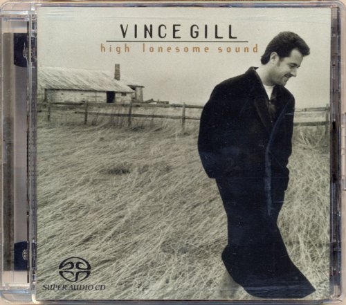 Vince Gill - High Lonesome Sound (2004) [SACD]