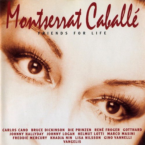 Montserrat Caballe - Friends for Life (1997)