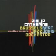Philip Catherine - Meeting Colours (2005)