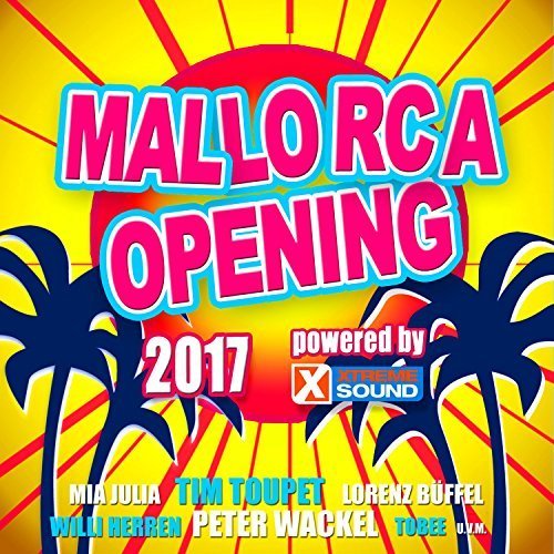 VA - Mallorca Opening 2017 Powered by Xtreme Sound (2017)