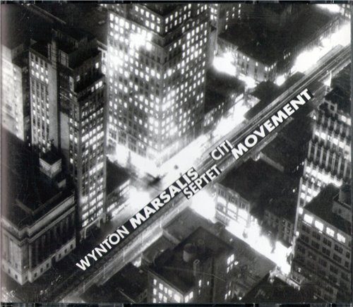 Wynton Marsalis Septet - Citi Movement (1992)