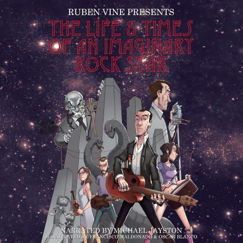 Ruben Vine - The Life And Times Of An Imaginary Rock Star (2017)