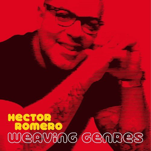VA - Hector Romero - Weaving Genres (2017)