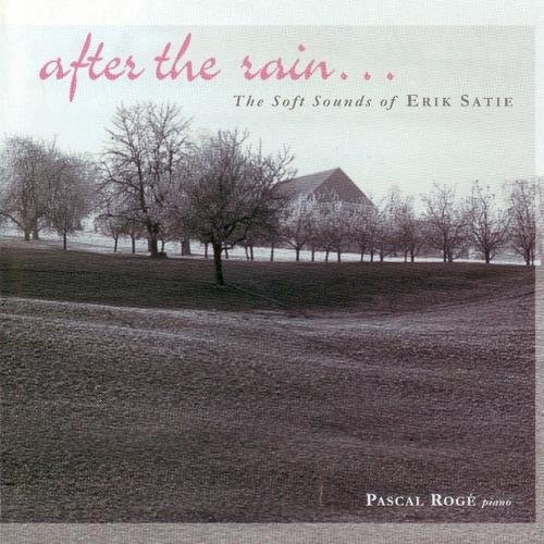 Pascal Roge - After The Rain...The Soft Sounds Of Erik Satie (1995)