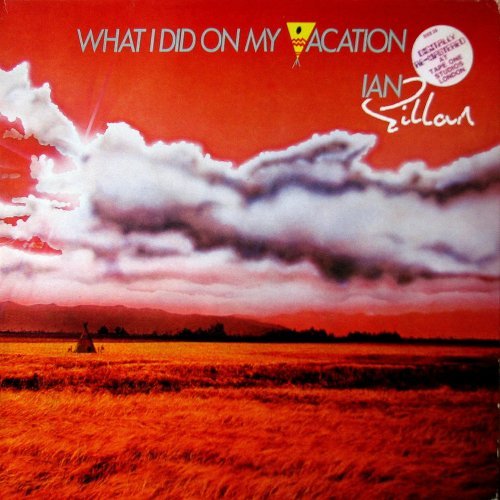 Ian Gillan - What I Did On My Vacation (1986) LP